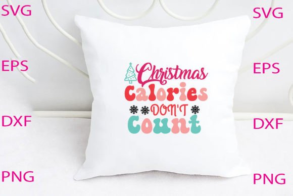 Christmas Calories Don't Count Svg Design