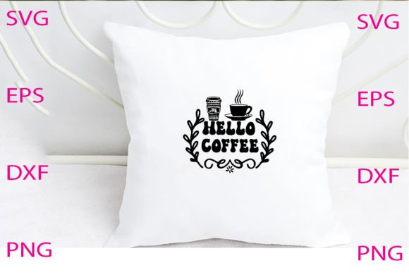 Hello Coffee Svg Design