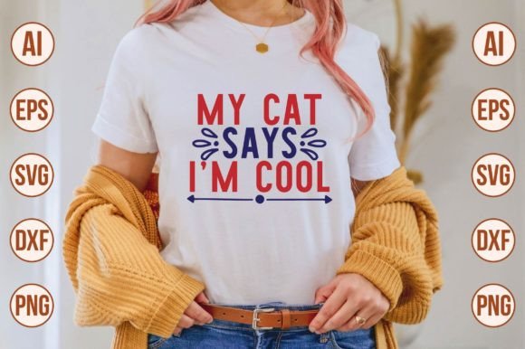 My Cat Says I M Cool
