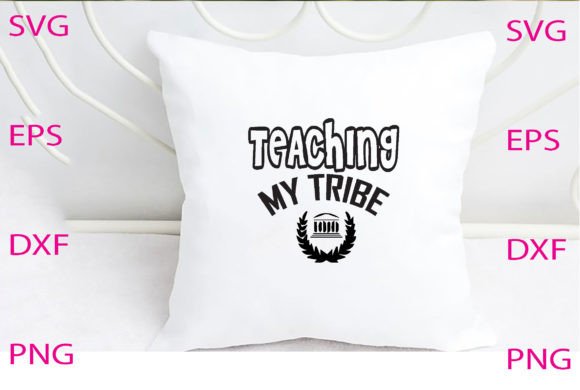 Teaching My Tribe Svg Design